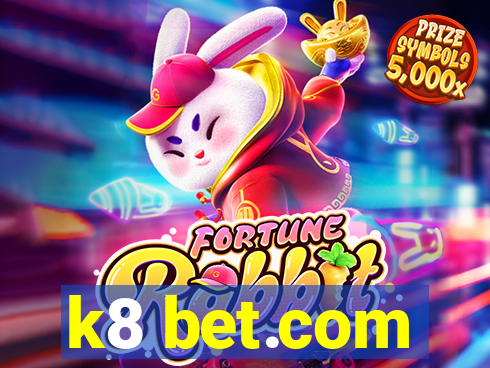 k8 bet.com